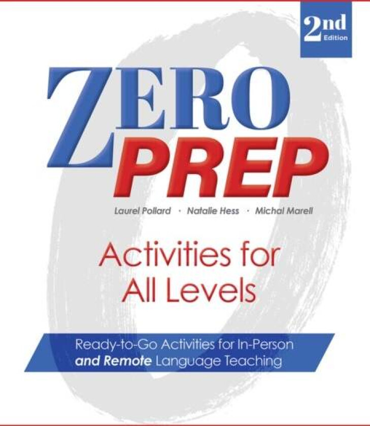 Zero Prep Activities for All Levels av Laurel Pollard, Michal Marell, Natalie Hess