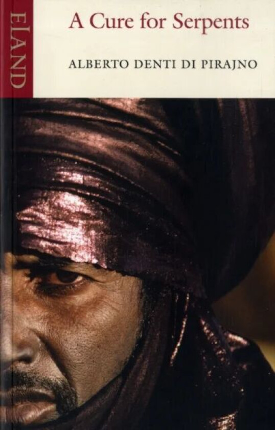 A Cure for Serpents av Alberto Denti Di Pirajno