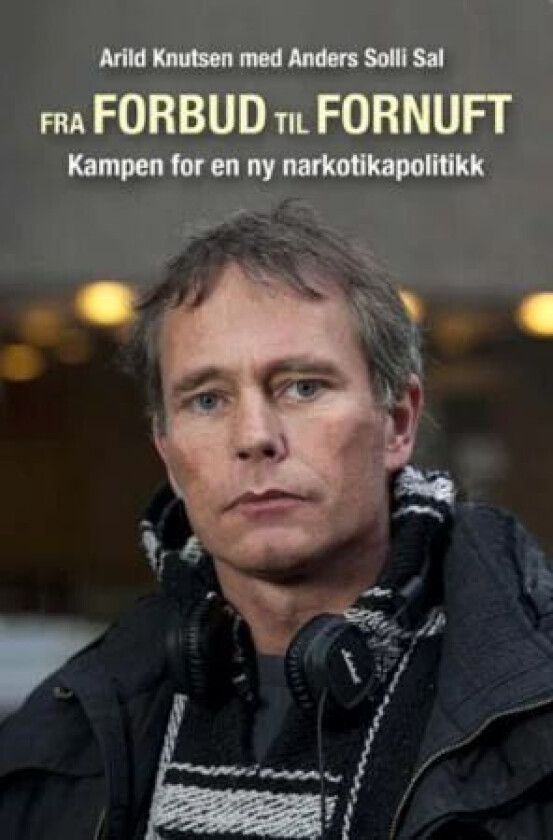 Fra forbud til fornuft av Arild Knutsen