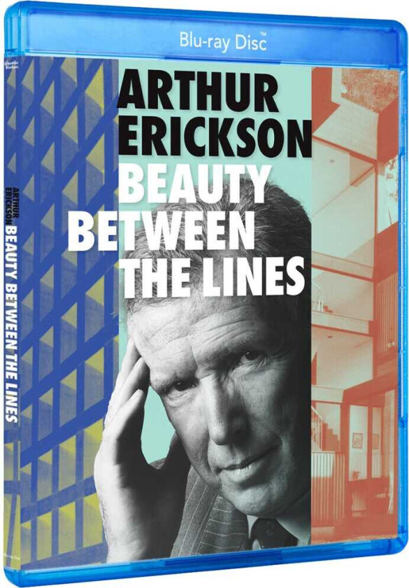 Arthur Erickson: Beauty Between The Lines Bluray