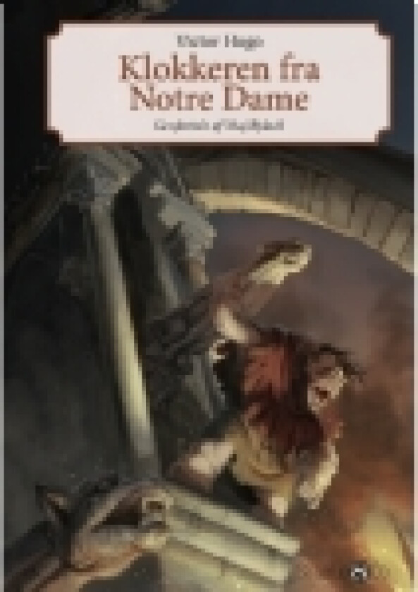 Klokkeren fra Notre Dame | Victor Hugo | Språk: Dansk