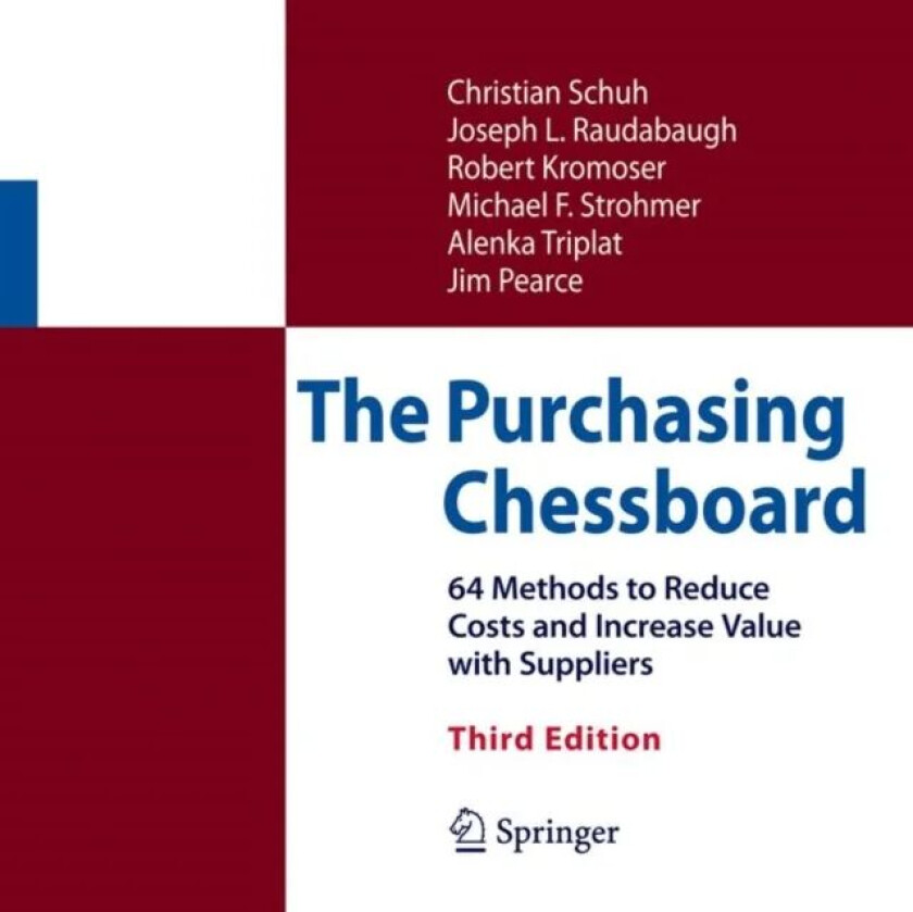 The Purchasing Chessboard av Christian Schuh, Joseph L. Raudabaugh, Robert Kromoser, Michael F. Strohmer, Alenka Triplat, James Pearce