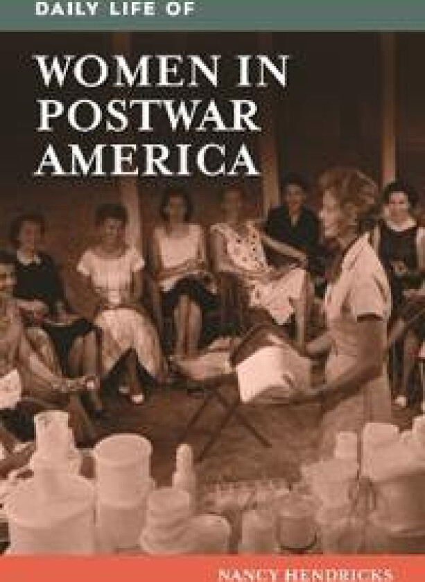 Daily Life of Women in Postwar America