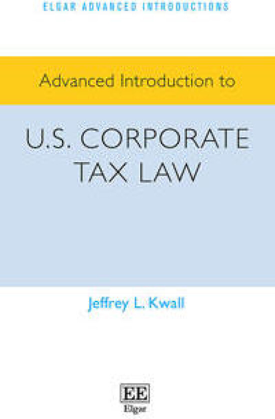 Advanced Introduction to U.S. Corporate Tax Law