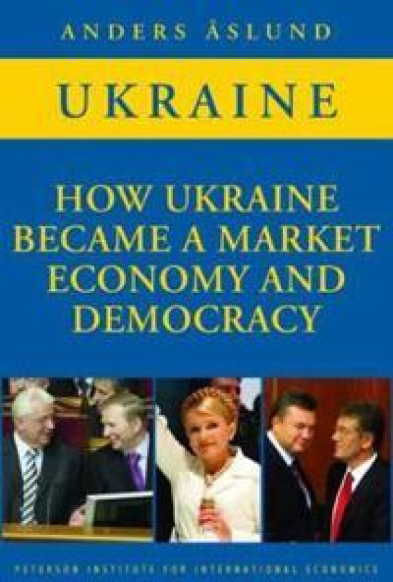 How Ukraine Became a Market Economy and Democracy