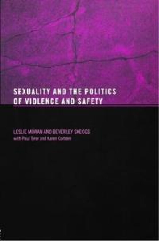 Sexuality and the Politics of Violence and Safety