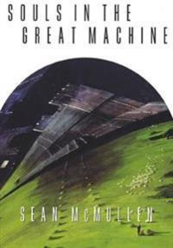 Souls in the Great Machine