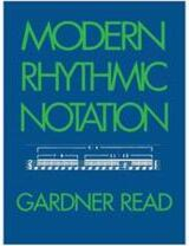 Modern Rhythmic Notation