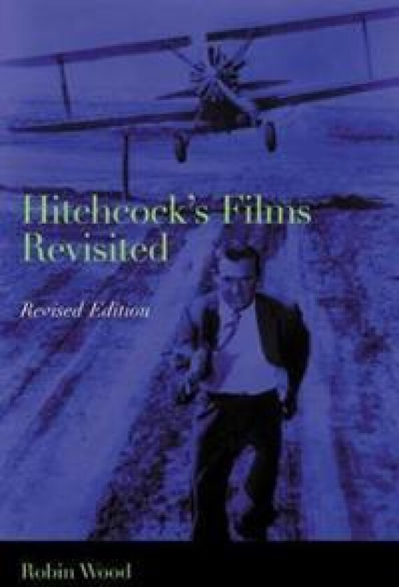 Hitchcock's Films Revisited