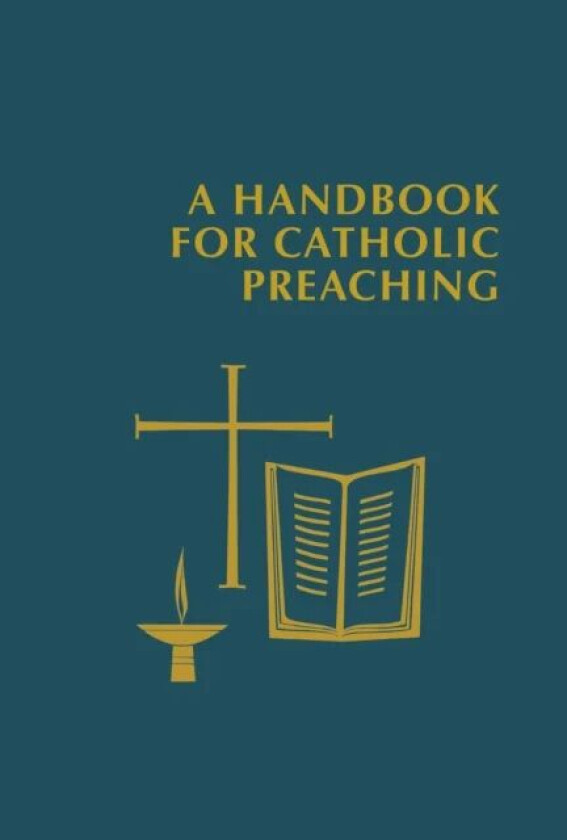 A Handbook for Catholic Preaching