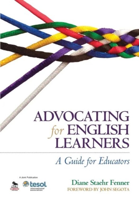 Advocating for English Learners av Diane Staehr Fenner