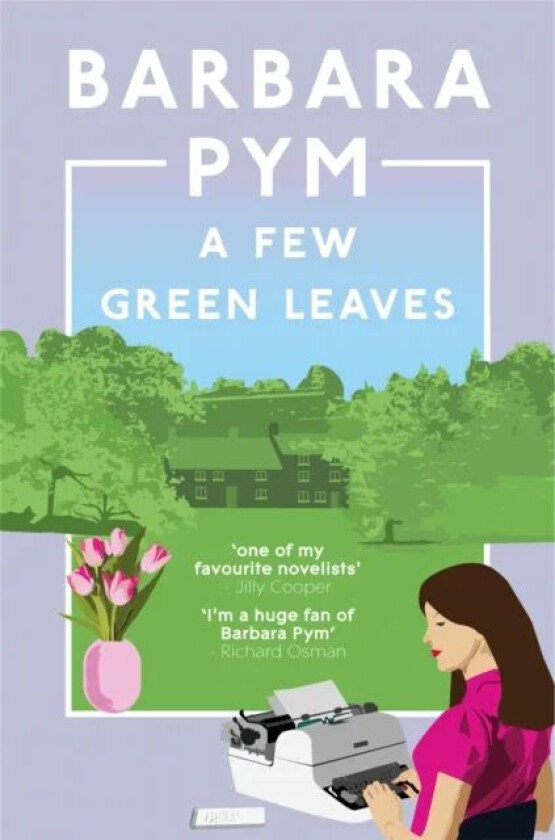 A Few Green Leaves av Barbara Pym