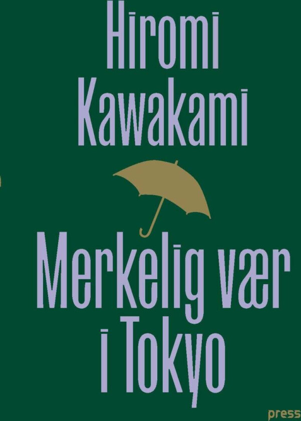 Merkelig vær i Tokyo av Hiromi Kawakami