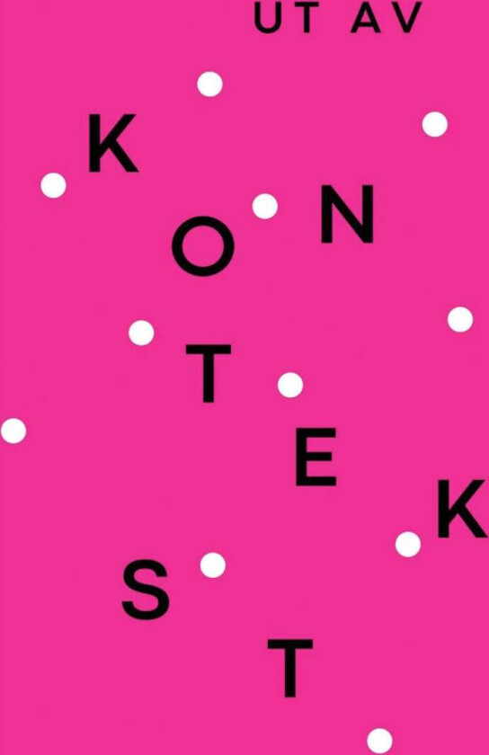 Ut av kontekst av Forfatterskolen årskurs antologi 2024