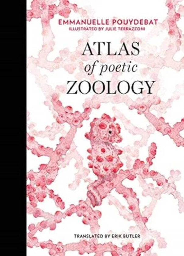 Atlas of Poetic Zoology av Emmanuelle (Permanent Researcher CNRS) Pouydebat