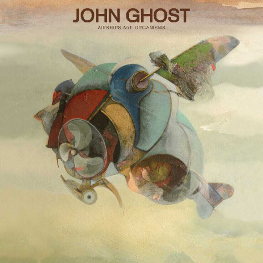 John Ghost Airships Are Organisms CD