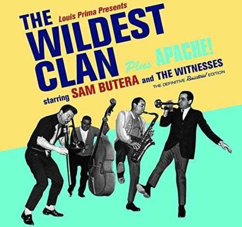 Sam & The Witnesses Butera Wildest Clan + Apache! + 6 Bonus Tracks CD