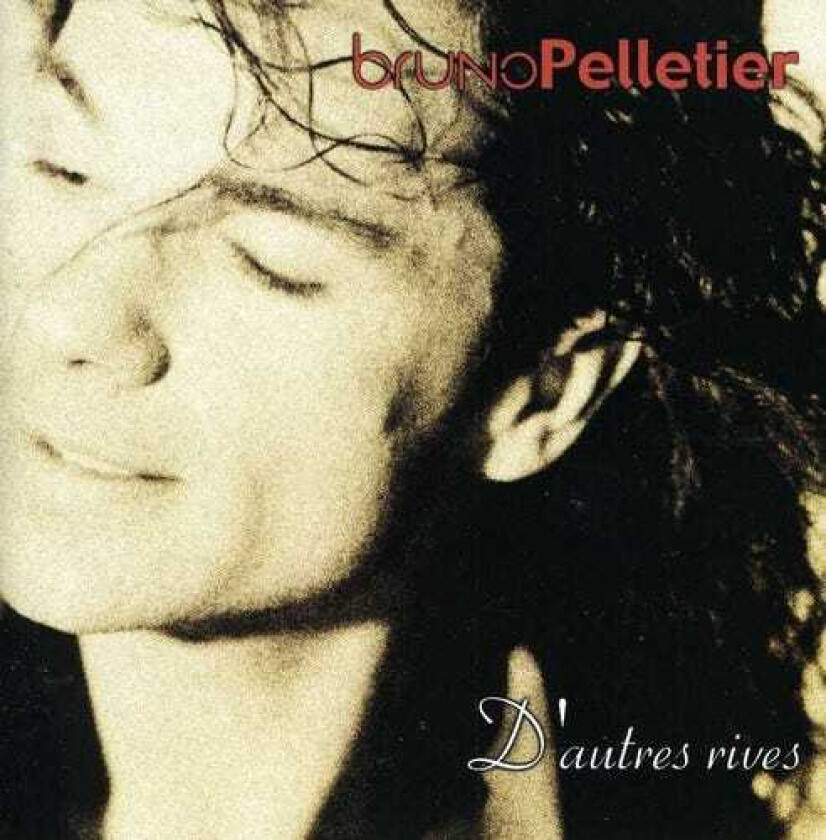 Bruno Pelletier D'autres Rives CD