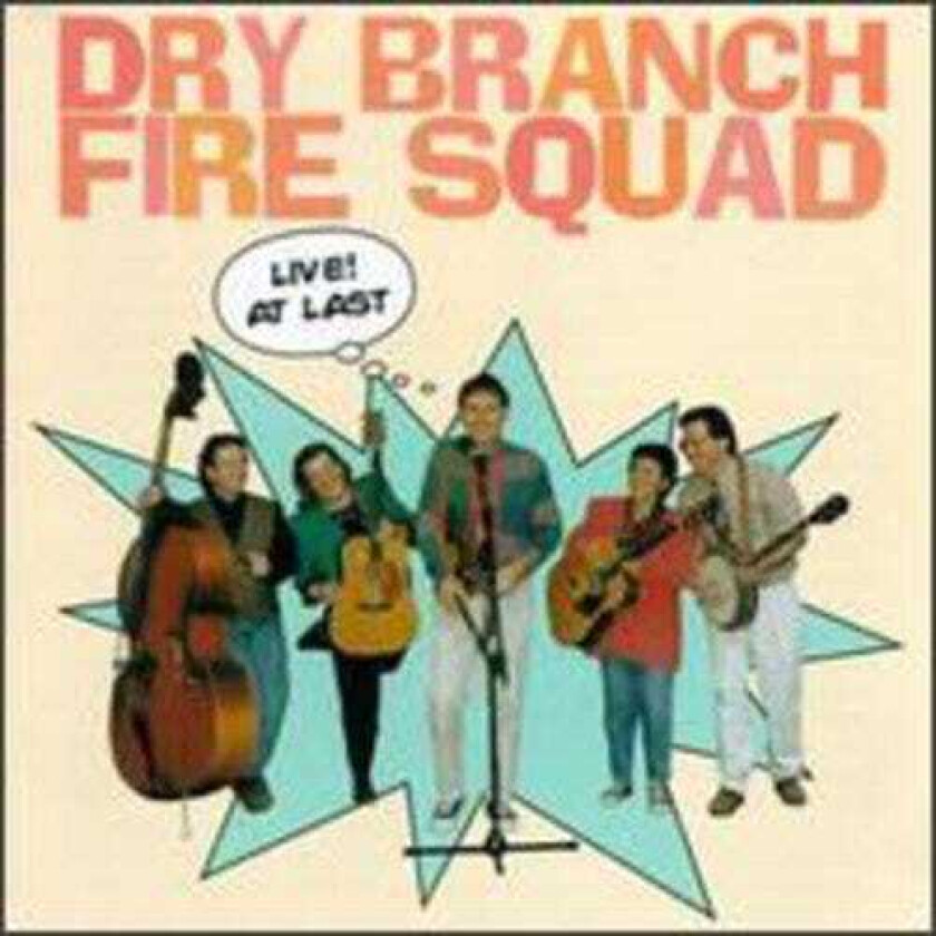 Dry Branch Fire Squad Live At Last CD