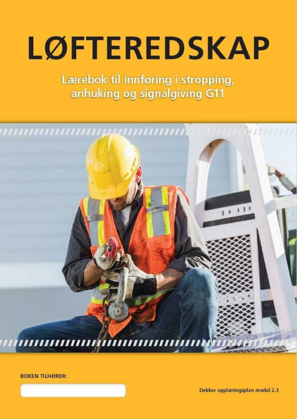 Løfteredskap stroppinganhukingsignalgiving G11