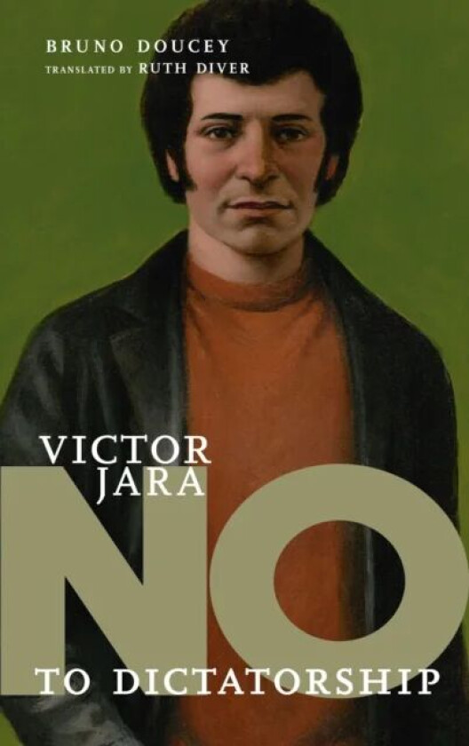 No To Dictatorship: Victor Jara av Bruno Doucey