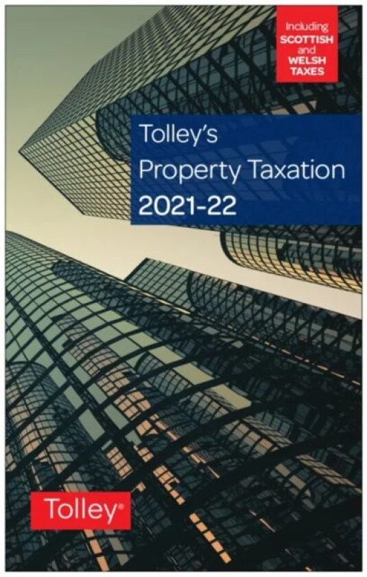 Tolley's Property Taxation 2021-22 av Peter Beckett, Patrick Cannon, Chris Erwood, Ma
