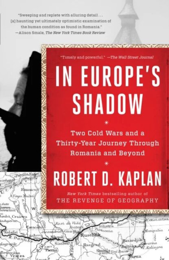In Europe's Shadow av Robert D. Kaplan