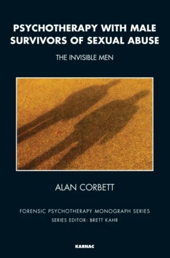 Psychotherapy with Male Survivors of Sexual Abuse av Alan Corbett