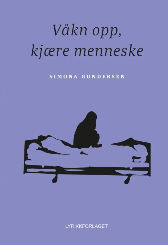Våkn opp, kjære menneske av Simona Gundersen