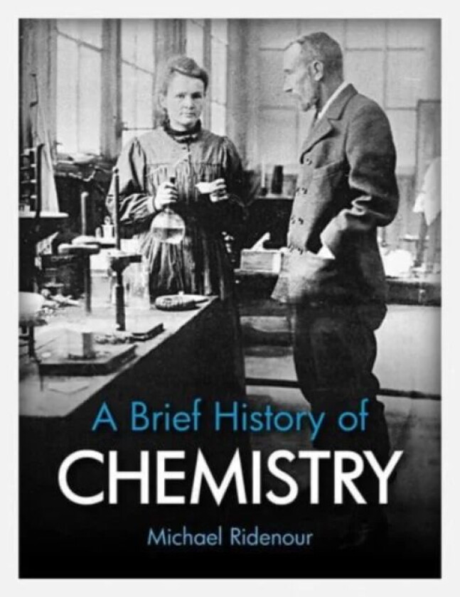 A Brief History of Chemistry av Michael Ridenour