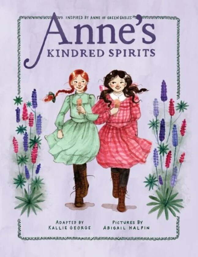 Anne's Kindred Spirits av Kallie George, Abigail Halpin