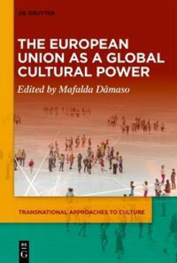 The European Union as a Global Cultural Power