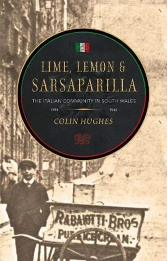 Lime, Lemon and Sarsaparilla av Colin Hughes