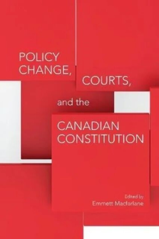 Policy Change, Courts, and the Canadian Constitution