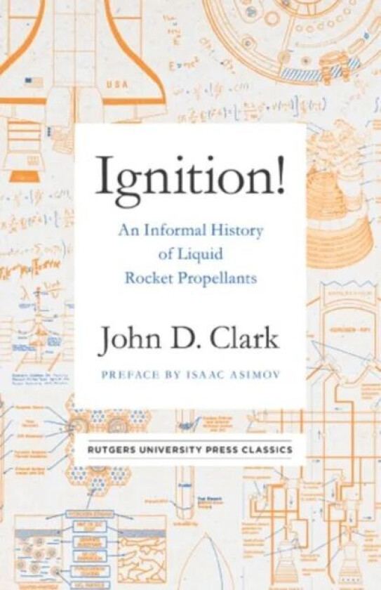 Ignition! av John Drury Clark