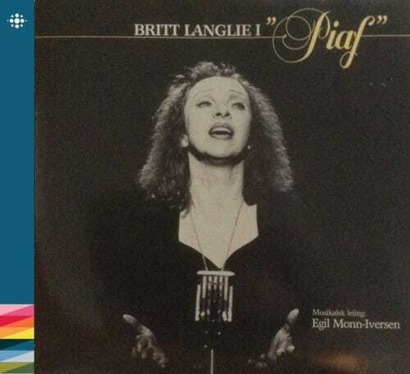 Britt Langlie Britt Langlie i "Piaf" CD