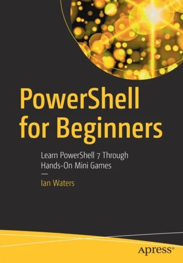 PowerShell for Beginners av Ian Waters