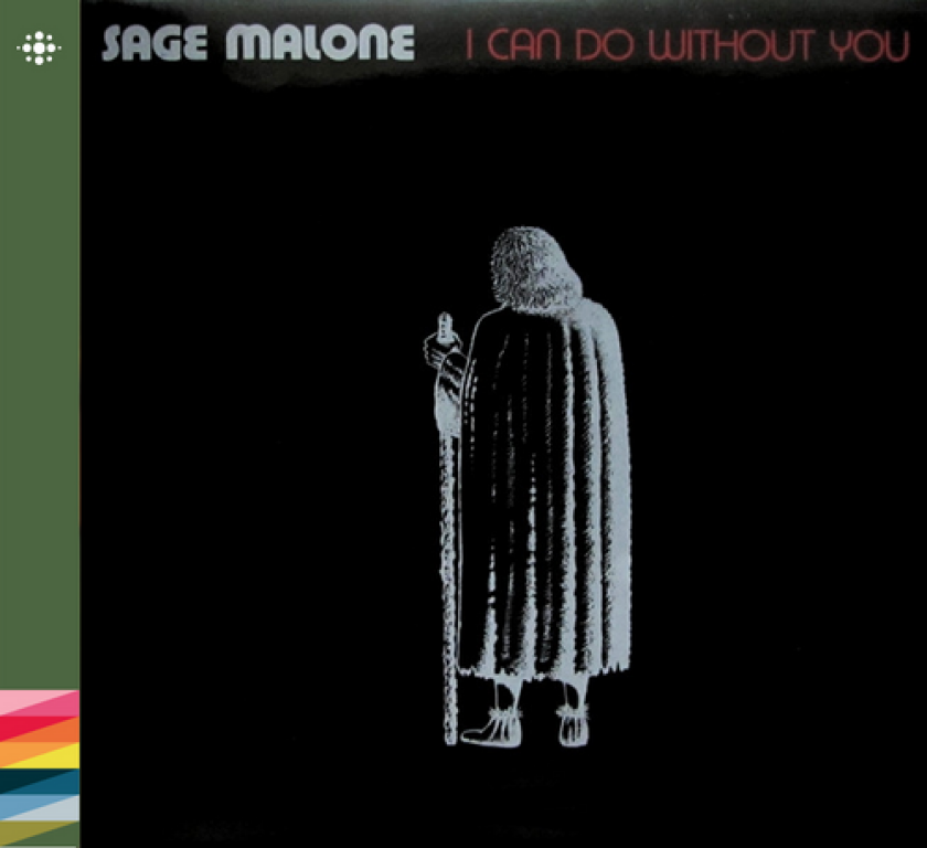 Sage Malone I Can Do Without You CD