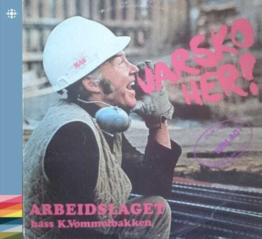 Arbeidslaget Varsko Her! CD