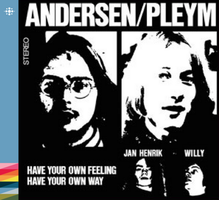 Andersen, Pleym Have Your Own Feeling, Have Your Own Way CD