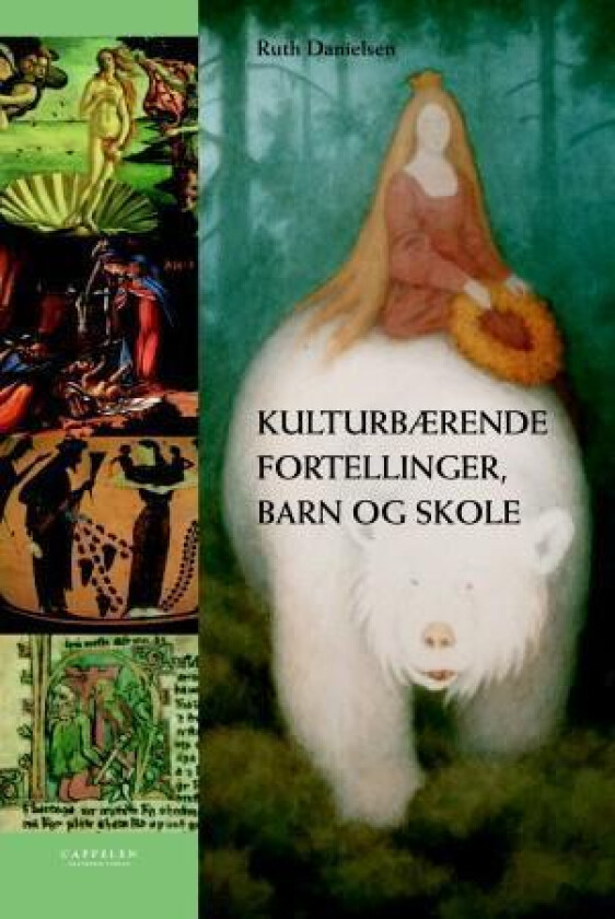 Kulturbærende fortellinger, barn og skole av Ruth Danielsen