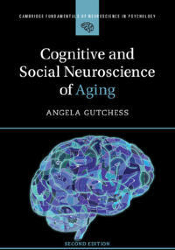 Cognitive and Social Neuroscience of Aging