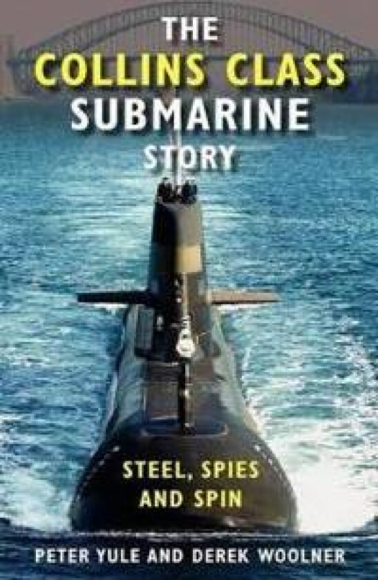 The Collins Class Submarine Story