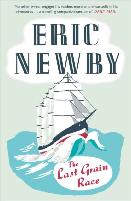 The Last Grain Race av Eric Newby