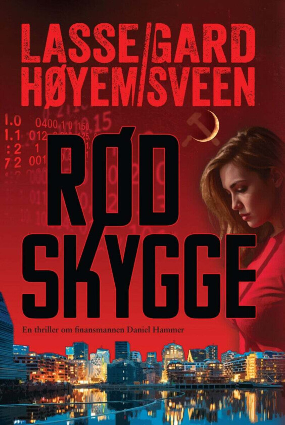 Rød skygge av Lasse Høyem, Gard Sveen