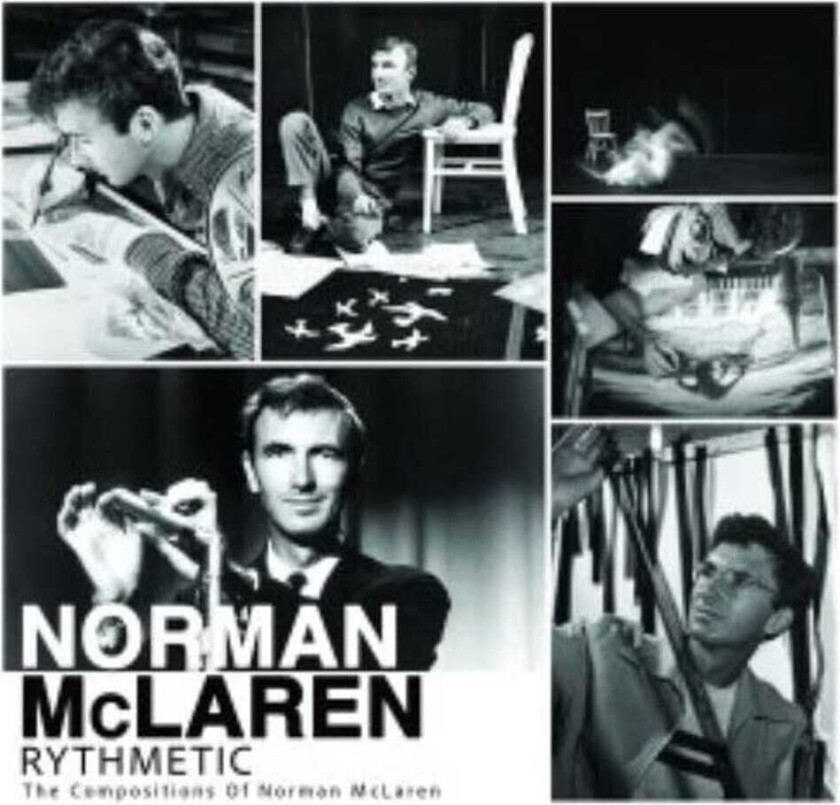Norman McLaren Rythmetic: The Compositions Of Norman Mclaren CD