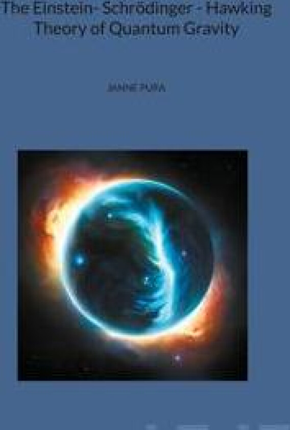 The Einstein- Schrödinger - Hawking Theory of Quantum Gravity