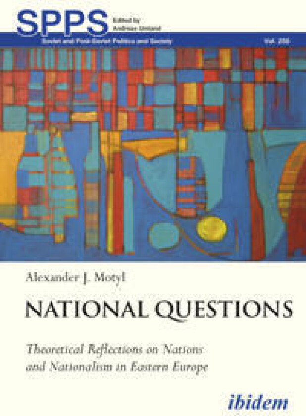 National Questions: Theoretical Reflections on Nations and Nationalism in Eastern Europe