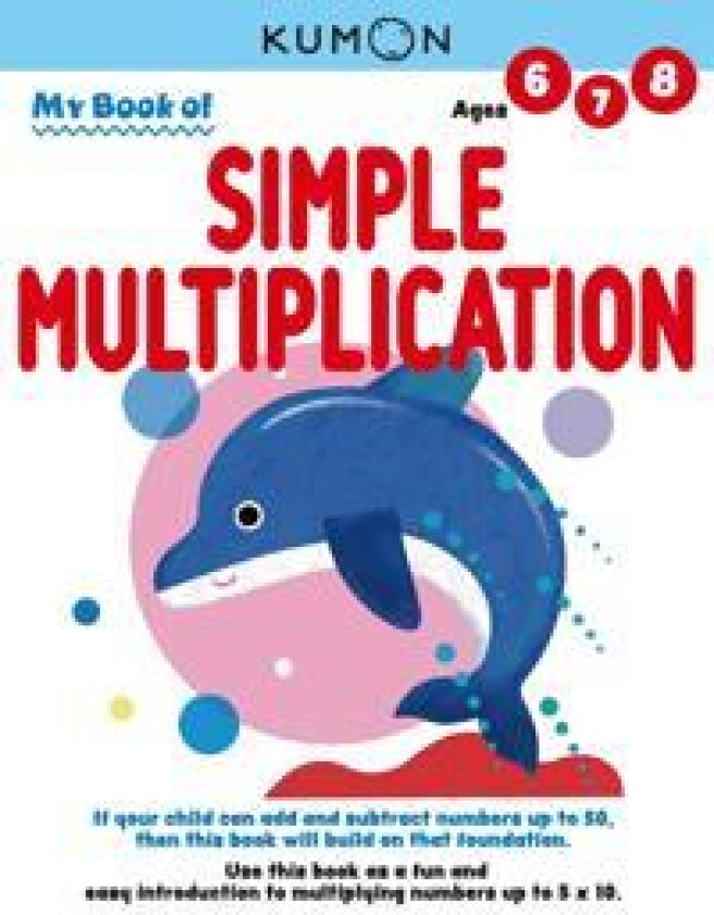 Kumon My Book of Simple Multiplication