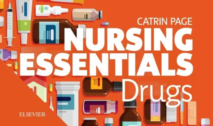 Nursing Essentials: Drugs av Catrin BSc MB ChB (Doctor General Medicine UK) Page